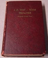 J.D. Tant: Texas preacher : a biography B0007F3EF6 Book Cover