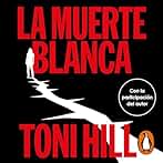 La muerte blanca: Trilogía del verdugo 3