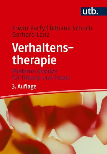 Verhaltenstherapie: Moderne Ansätze für Theorie und Praxis