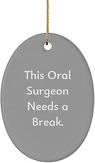 Inappropriate Oral Surgeon Gifts, This Oral Surgeon Needs a Break, Special Birthday Oval Ornament for Friends from Friends, Dentist, Teeth, Smile, Floss, Toothbrush