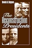 The Reconstruction Presidents