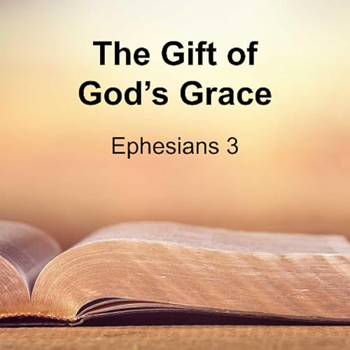 The Gift of God's Grace