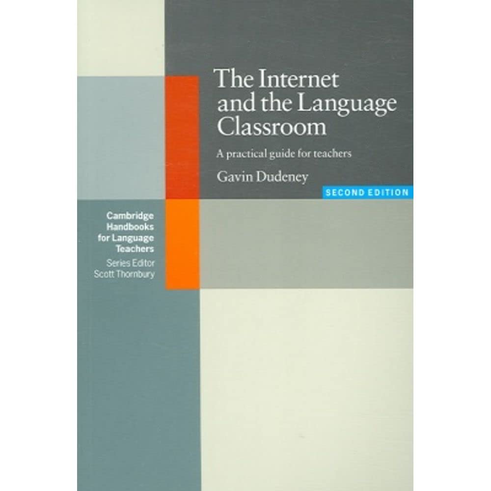 The Internet and the Language Classroom A Practical Guide for Teachers EFL 2e