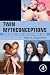 Twin Mythconceptions: False Beliefs, Fables, and Facts about Twins