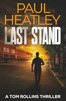 Paperback Last Stand (Tom Rollins Thrillers) Book