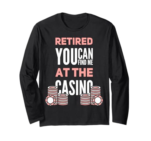 You Can Find Me At The Casino Funny Retired Gambler ����T�V���c