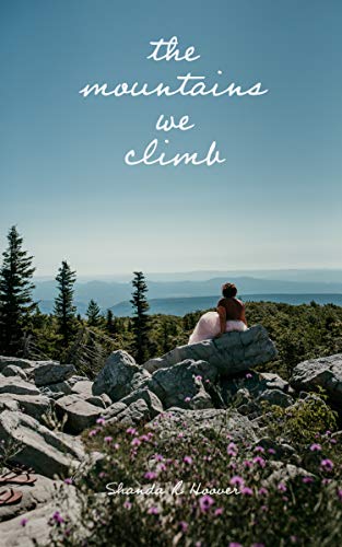  the mountains we climb (English Edition) Livre eBook France