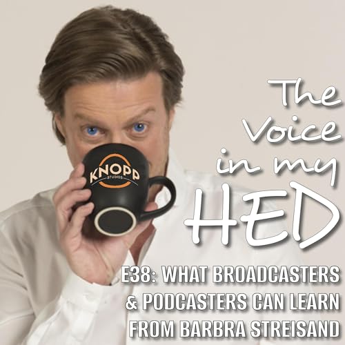 What Broadcasters & Podcasters Can Learn from Barbra Streisand