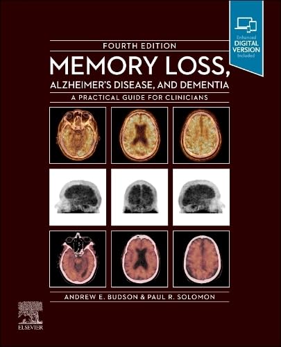 Memory Loss, Alzheimer's Disease and Dementia: A Practical Guide for Clinicians: A Practical Guide for Clinicians