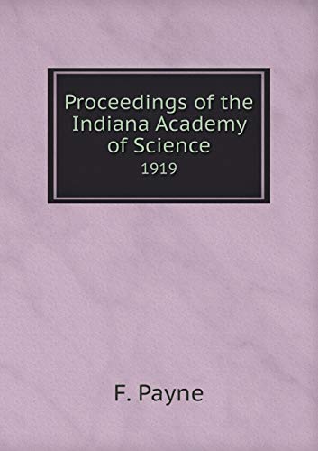 Proceedings of the Indiana Academy of Science 1919 5519465533 Book Cover