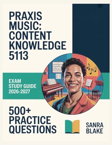 Praxis Music: Content Knowledge 5113 Exam Study Guide 2026-2027 cover