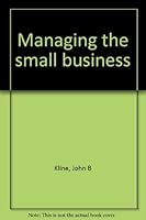 Managing the small business 0256025088 Book Cover