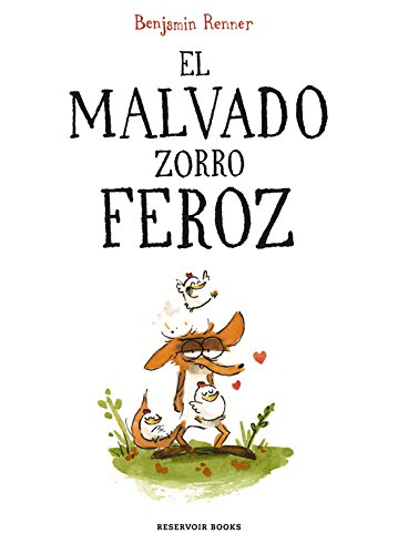 El malvado zorro feroz (Reservoir Gráfica)