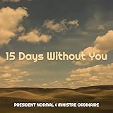 15 Days Without You