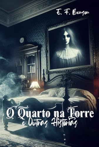 O Quarto Na Torre E Outras Histórias