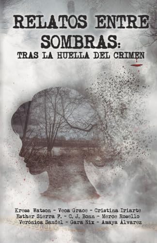 RELATOS ENTRE SOMBRAS: Tras la huella del crimen.