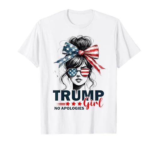 Trump Girl No Apologies Messy Bun Sunglasses Trump 2024 USA T-Shirt
