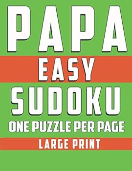Paperback Papa Easy Sudoku: One puzzle Per Page -Large Print-: 100 Sudoku Puzzle Activity Book for Dad And Grandpa [Large Print] Book