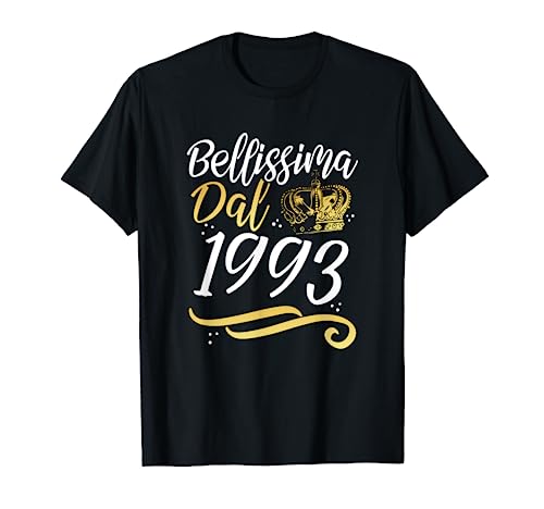 Bellissima Dal 1993 Donne 30 Compleanno Anni Donna Regalo Maglietta