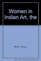 Women in Indian Art, the B003XGHIU8 Book Cover