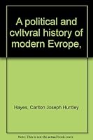 A political and cvltvral history of modern Evrope, B00087TWUE Book Cover