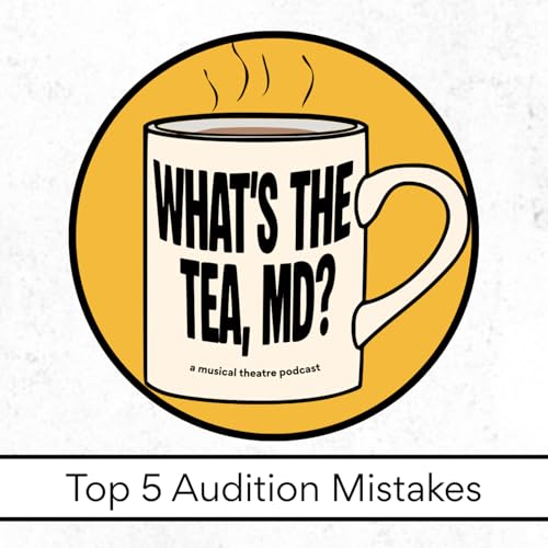 Top 5 Audition Mistakes