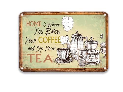 8x12 Inch Vintage Metal Tin Sign, Home Is Where You Brew Your Coffee And Sip Your Tea, Retro Look Farm Country Kitchen Yard Hotel Club Door Desk Farmhouse Wall Decor