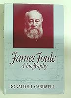 James Joule: A Biography 0719030250 Book Cover
