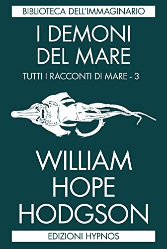 I Demoni Del Mare. Tutti I Racconti Di Mare (Vol. 3)