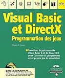  Programmation des jeux avec VB et DirectX (avec CD-Rom)