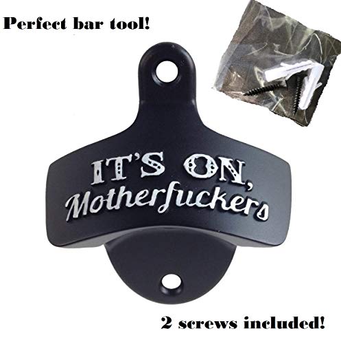It's On Motherfuckers Bottle Opener Black Wall Mount Beer Drink Mount Bar Metal