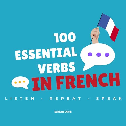 100 Essential Verbs in French by Olivia Saint-Desbois episode artwork