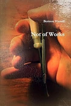 Paperback Not of Works Book