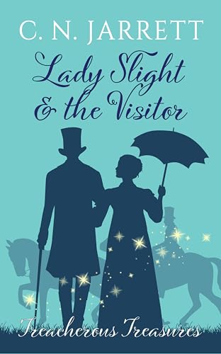 Lady Slight and the Visitor: Clean Regency Adventure Romance (Dazzling Debutantes Book 11)
