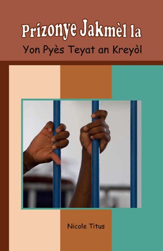 Prizonye Jakmel la (Haitian Creole) (Creole Edition)