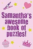 Samantha's Awesome Book Of Puzzles!