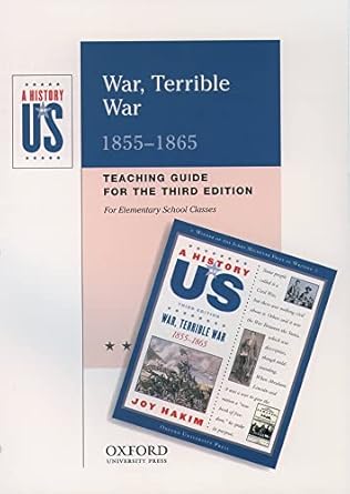 War, Terrible War 1855-1865: Teaching Guide for the Third Edition ...