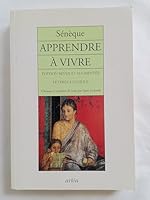Apprendre à vivre. Lettres à Lucilius, tome 1 et 2 2869595433 Book Cover