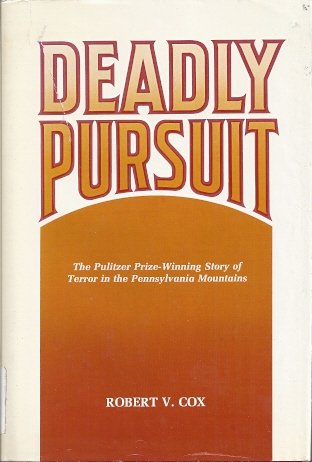 Deadly Pursuit : the Pulitzer prize-winning sto... B000H58LHW Book Cover