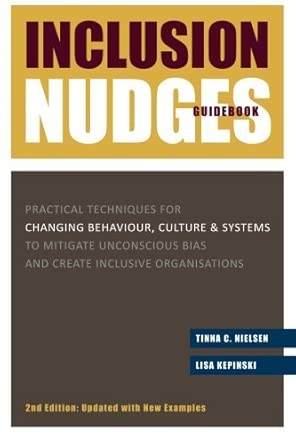 Inclusion Nudges Guidebook: Practical Techniques for Changing Behaviour ...