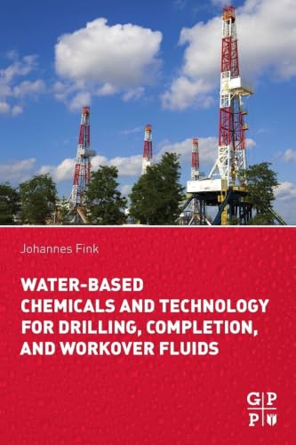 Water-Based Chemicals and Technology for Drilling, Completion, and Workover Fluids