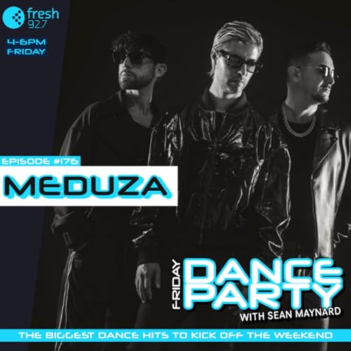 Friday Dance Party #176 with MEDUZA cover art