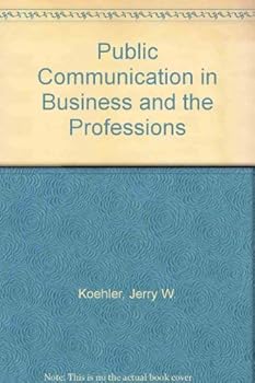 Hardcover Public communication in business and the professions Book