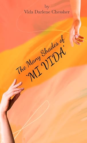 The Many Shades of “MI VIDA”