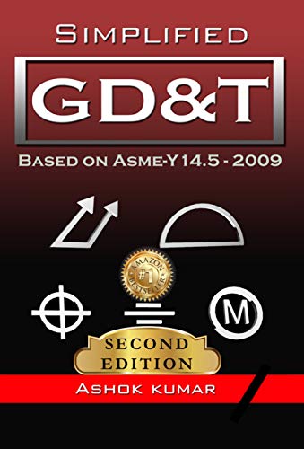 Simplified GD&T: Based on ASME-Y 14.5-2009