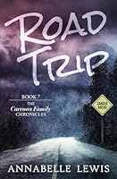 Road Trip: Book 7 of the Carrows Family Chronicles 1734375779 Book Cover