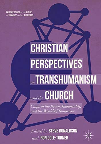 Buy Christian Perspectives on Transhumanism and the Church — BookShops.in