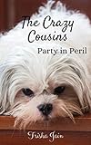 Photo Gallery the crazy cousins: party in peril (english edition) Photo Gallery the crazy cousins: party in peril (english edition)