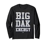 Big Dak Energy Tee Gift Long Sleeve T-Shirt