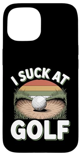 I Suck At Golf Joke ʔSt s Ȓj St X}zP[X iPhone 15 p
